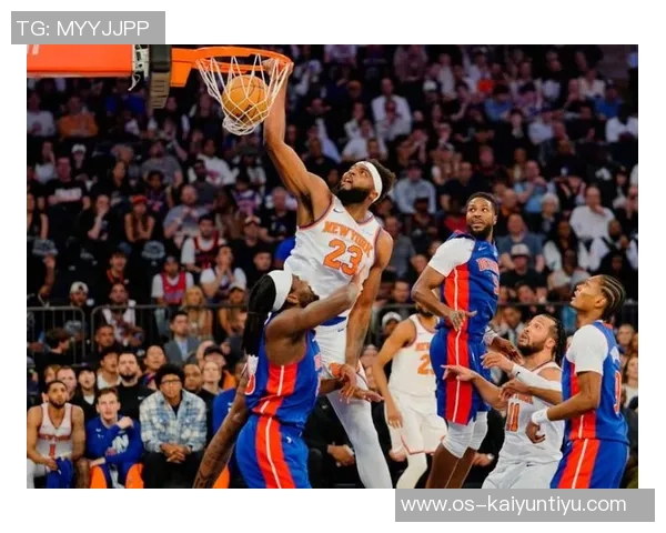 尼克斯黑马之谜：布伦森与OG组合展现联盟最高净效率的秘密